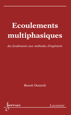 Cover of the book Écoulements multiphasiques : des fondements aux méthodes d'ingénierie