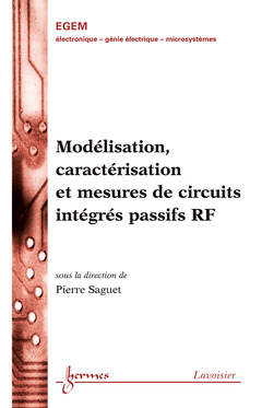 Couverture de l’ouvrage Modélisation, caractérisation et mesures de circuits intégrés passifs RF