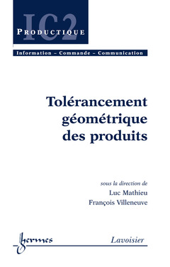 Cover of the book Tolérancement géométrique des produits