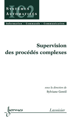 Couverture de l’ouvrage Supervision des procédés complexes