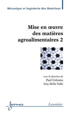 Cover of the book Mise en oeuvre des matières agroalimentaires 2