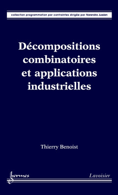 Cover of the book Décompositions combinatoires et applications industrielles