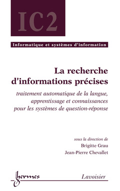 Couverture de l’ouvrage La recherche d'informations précises : traitement automatique de la langue,...
