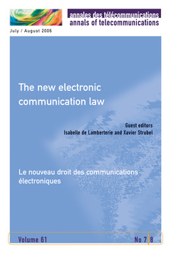 Couverture de l’ouvrage The new electronic communication law (Annales des télécommunications Vol. 61 N° 7-8 July/August 2006) / Le nouveau droit des communications électroniques