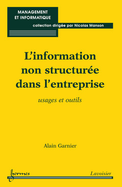 Couverture de l’ouvrage L'information non structurée dans l'entreprise