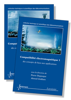 Couverture de l’ouvrage Compatibilité électromagnétique : des concepts de base aux applications (les 2 volumes)