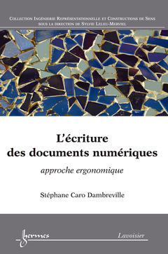Cover of the book L'écriture des documents numériques : approche ergonomique
