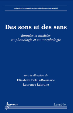 Cover of the book Des sons et des sens : données et modèles en phonologie et en morphologie