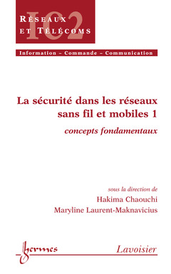 Cover of the book La sécurité dans les réseaux sans fil et mobiles 1