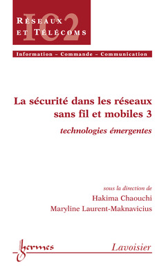 Couverture de l’ouvrage La sécurité dans les réseaux sans fil et mobiles 3