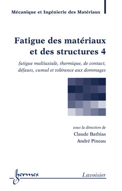 Cover of the book Fatigue des matériaux et des structures 4