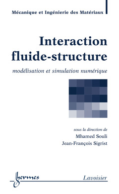 Couverture de l’ouvrage Interaction fluide-structure : modélisation et simulation numérique