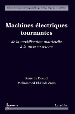 Cover of the book Machines électriques tournantes : de la modélisation matricielle à la mise en oeuvre