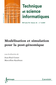 Couverture de l’ouvrage Modélisation et simulation pour la postgénomique (Technique et science informatiques RSTI série TSI Vol. 26 N° 1-2/ 2007)