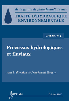 Cover of the book Traité d'hydraulique environnementale - Volume 1