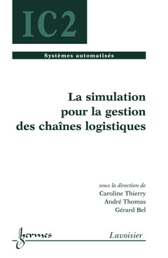 Cover of the book La simulation pour la gestion des chaînes logistiques