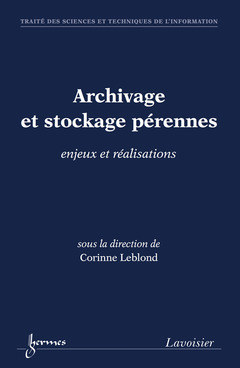 Cover of the book Archivage et stockage pérennes : enjeux et réalisations