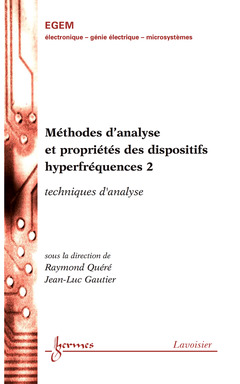 Couverture de l’ouvrage Méthodes d'analyse et propriétés des dispositifs hyperfréquences 2