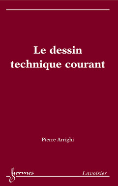 Cover of the book Le dessin technique courant
