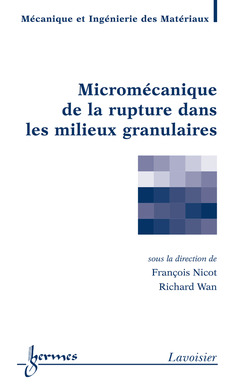 Cover of the book Micromécanique de la rupture dans les milieux granulaires