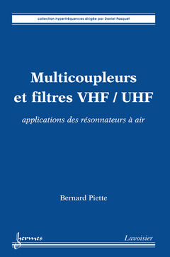 Couverture de l'ouvrage Multicoupleurs et filtres VHF/UHF : applications des résonnateurs à air