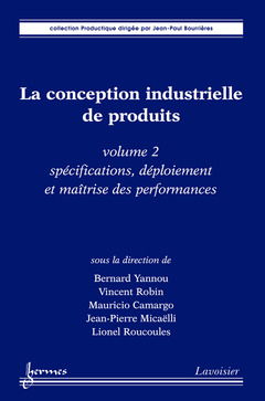 Cover of the book La conception industrielle de produits - volume 2