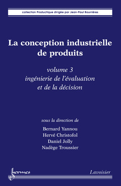 Couverture de l’ouvrage La conception industrielle de produits - volume 3