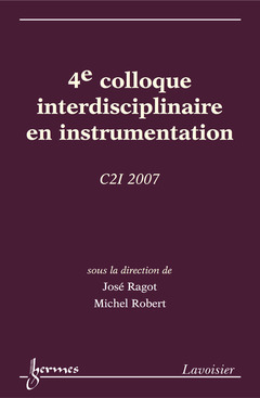 Couverture de l’ouvrage 4e colloque interdisciplinaire en instrumentation C2I 2007 (17-19 octobre, Nancy Université)