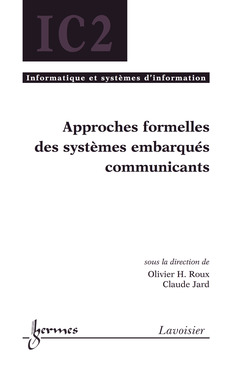Couverture de l'ouvrage Approches formelles des systèmes embarqués communicants