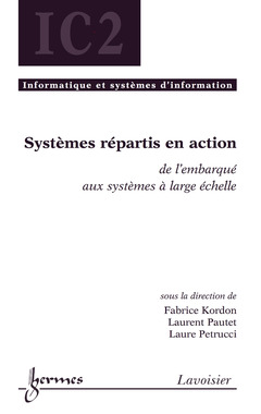 Couverture de l'ouvrage Systèmes répartis en action : de l'embarqué aux systèmes à large échelle