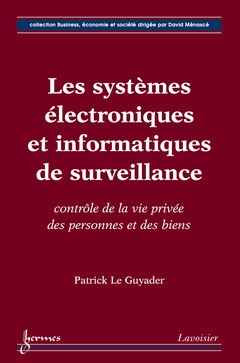 Couverture de l’ouvrage Les systèmes électroniques et informatiques de surveillance