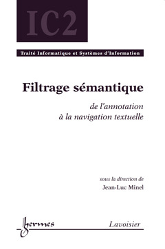 Couverture de l’ouvrage Filtrage sémantique : de l'annotation à la navigation textuelle