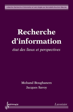 Couverture de l’ouvrage Recherche d'information : état des lieux et perspectives