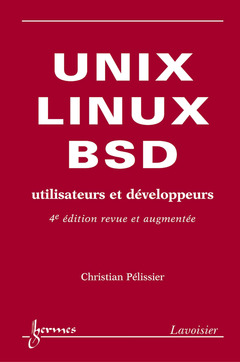 Couverture de l’ouvrage UNIX, LINUX et BSD. (4° Ed. revue & augmentée)