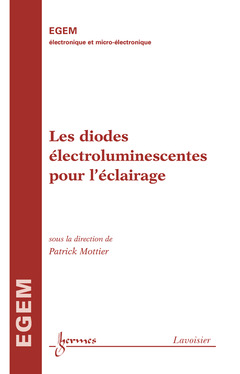 Couverture de l’ouvrage Les diodes électroluminescentes pour l' éclairage