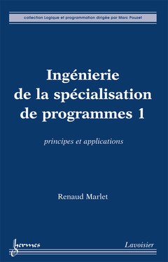 Couverture de l'ouvrage Ingénierie de la spécialisation de programmes 1