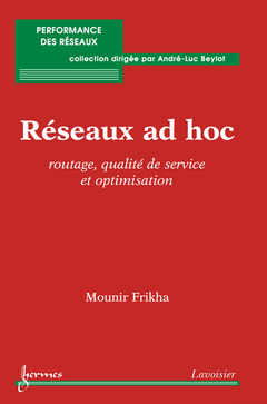 Couverture de l’ouvrage Réseaux ad hoc : routage, qualité de service et optimisation