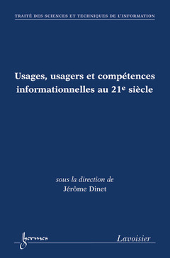 Cover of the book Usages, usagers et compétences informationnelles au 21e siècle