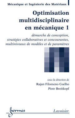 Couverture de l’ouvrage Optimisation multidisciplinaire en mécanique 1 : démarche de conception, ...