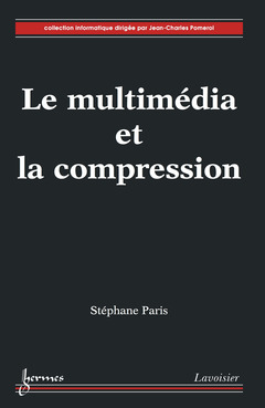 Couverture de l’ouvrage Le multimédia et la compression