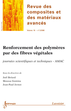 Couverture de l’ouvrage Renforcement des polymères par des fibres végétales... (Revue des composites et des matériaux avancés Vol. 18 N° 2/Mai-Août 2008)