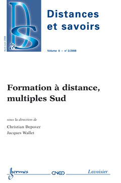 Couverture de l’ouvrage Formation à distance, multiples Sud (Distances et savoirs Vol. 6 N° 2/AvrilJuin 2008)