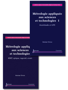 Couverture de l’ouvrage Métrologie appliquée aux sciences et technologies (2 volumes)