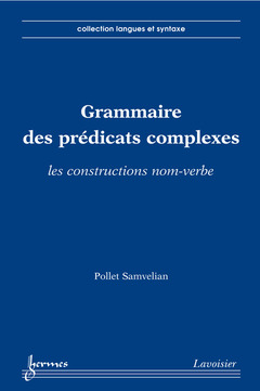 Couverture de l’ouvrage Grammaire des prédicats complexes