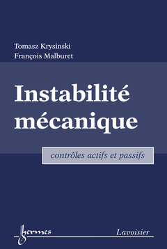 Couverture de l’ouvrage Instabilité mécanique : contrôles actifs et passifs