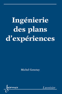 Cover of the book Ingénierie des plans d'expériences