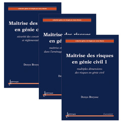 Cover of the book Maîtrise des risques en génie civil : les 3 volumes