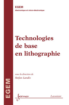 Couverture de l’ouvrage Technologies de base en lithographie