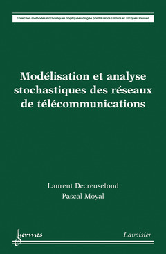 Couverture de l’ouvrage Modélisation et analyse stochastiques des réseaux de télécommunications