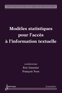 Couverture de l’ouvrage Modèles statistiques pour l'accès à l' information textuelle